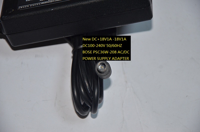 New DC+18V1A -18V1A DC100-240V 50/60HZ BOSE PSC36W-208 AC/DC POWER SUPPLY ADAPTER